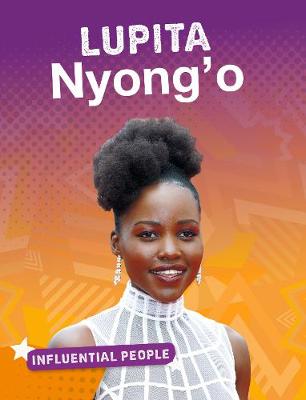 Influential People #: Lupita Nyong'o