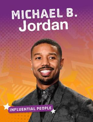 Influential People #: Michael B. Jordan