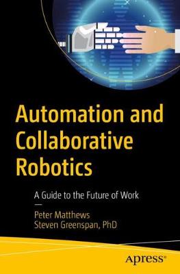 Automation and Collaborative Robotics  (1st Edition)