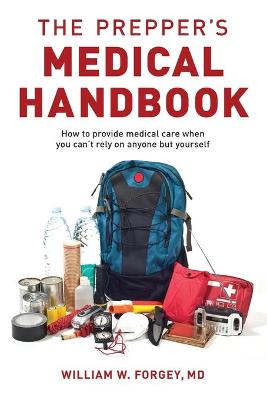 Prepper's Medical Handbook, The