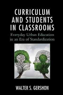 Curriculum and Students in Classrooms