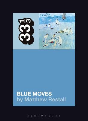 33 1/3: Elton John's Blue Moves
