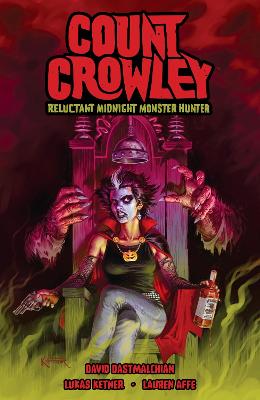 Count Crowley: Reluctant Midnight Monster Hunter (Graphic Novel)