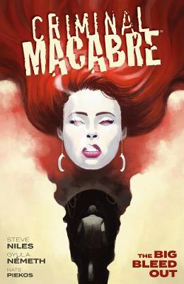 Criminal Macabre: The Big Bleed Out (Graphic Novel)