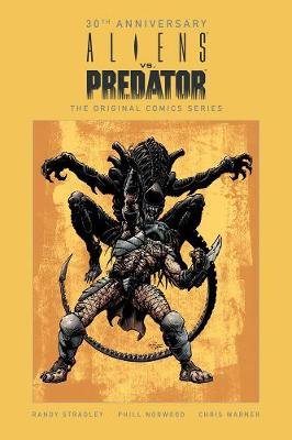 Aliens Vs. Predator: Original Comics Series (30th Anniversary Edition) (Graphic Novel)