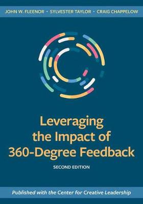 Leveraging the Impact of 360-Degree Feedback (2nd Edition)