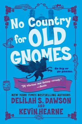 Tales of Pell #02: No Country for Old Gnomes