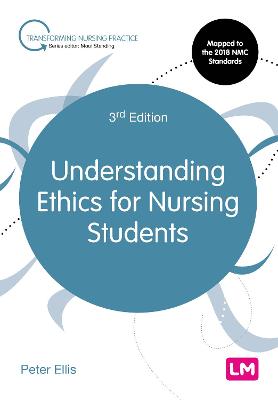 Understanding Ethics for Nursing Students  (3rd Edition)