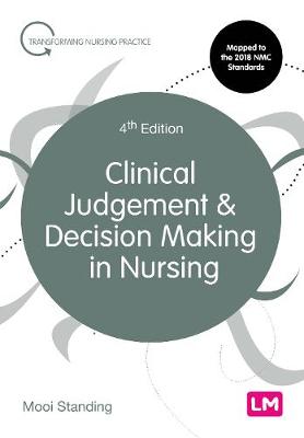 Clinical Judgement and Decision Making in Nursing  (4th Edition)