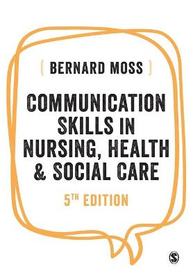 Communication Skills in Health and Social Care  (5th Edition)