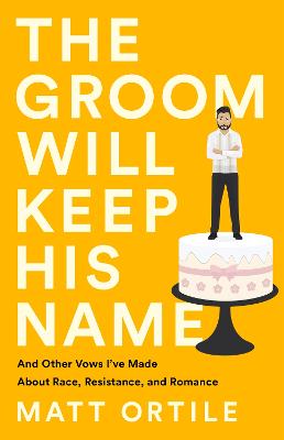 The Groom Will Keep His Name