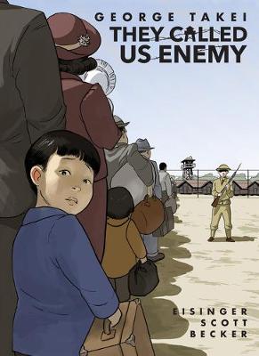 They Called Us Enemy (Graphic Novel)
