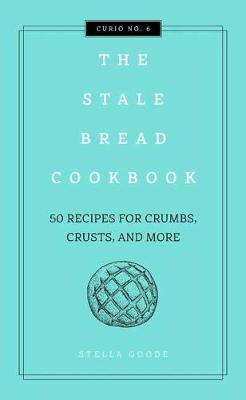 Stale Bread Cookbook,The