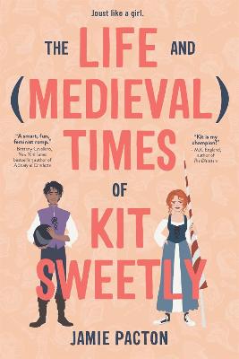 Life and Medieval Times of Kit Sweetly, The