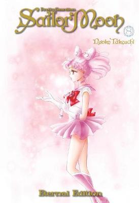 Sailor Moon: Eternal Edition #: Sailor Moon Eternal Edition Volume 08 (Graphic Novel)