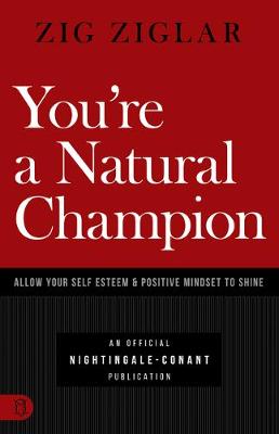 You're a Natural Champion
