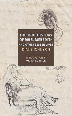 True History of the First Mrs. Meredith and Other Lesser Lives