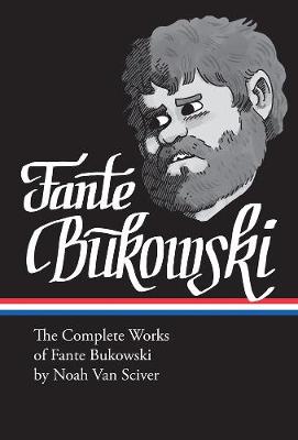 Complete Works Of Fante Bukowski (Graphic Novel)