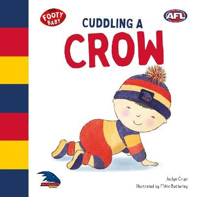 Footy Baby: Cuddling A Crow