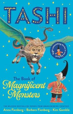 Tashi Collection: The Book of Magnificent Monsters