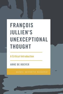 Francois Jullien's Unexceptional Thought