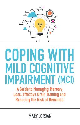 Coping with Mild Cognitive Impairment (MCI)