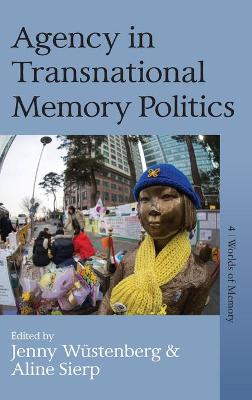 Worlds of Memory #04: Agency in Transnational Memory Politics