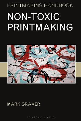 Printmaking Handbooks: Non-toxic Printmaking