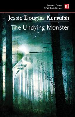 Essential Gothic, SF & Dark Fantasy: Undying Monster, The