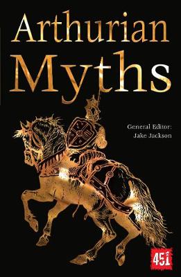 World's Greatest Myths and Legends: Arthurian Myths