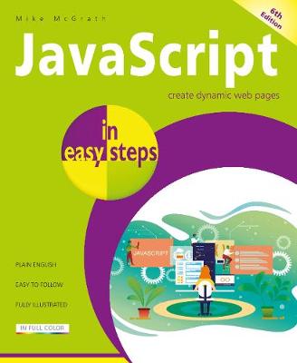 JavaScript in Easy Steps (6th Edition)