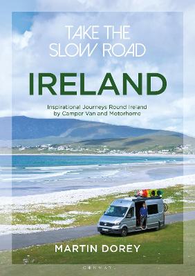 Take the Slow Road #: Ireland