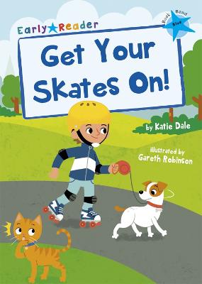 Early Reader - Blue: Get Your Skates On!
