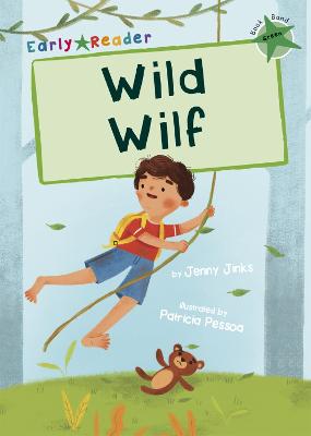 Early Reader - Green: Wild Wilf