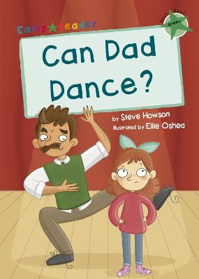 Early Reader - Green: Can Dad Dance?