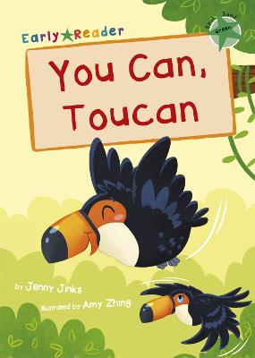 Early Reader - Green: You Can, Toucan