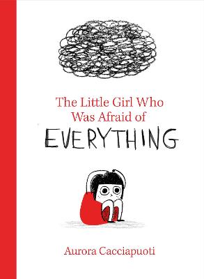 Little Girl Who Was Afraid of Everything, The