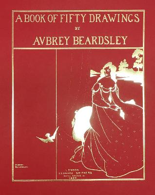 A Book of Fifty Drawings by Aubrey Beardsley