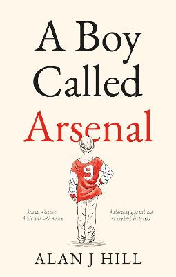 A Boy Called Arsenal