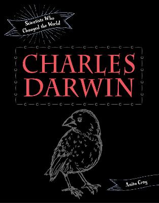 Scientists Who Changed the World #: Charles Darwin