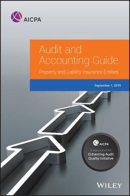 AICPA Audit and Accounting Guide: Property and Liability Insurance Entities 2019