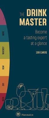Drink Master, The: Become a Tasting Expert at a Glance