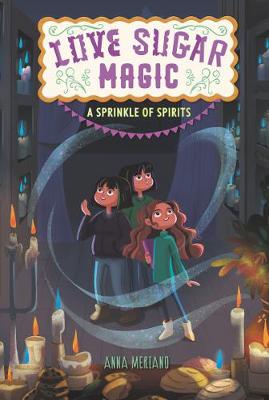 Love Sugar Magic #02: A Sprinkle of Spirits
