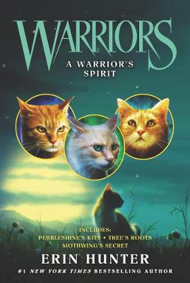 Warriors: A Warrior's Spirit (Novellas)