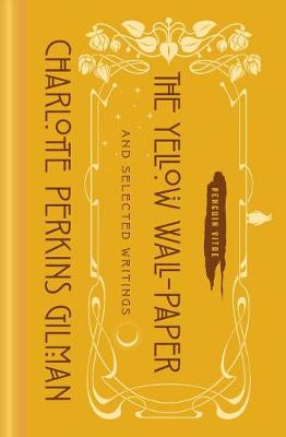 Penguin Vitae: Yellow Wall-Paper and Selected Writings, The