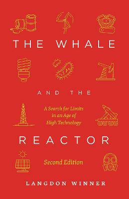 Whale and the Reactor, The: A Search for Limits in an Age of High Technology