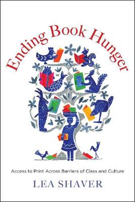 Ending Book Hunger: Access to Print Across Barriers of Class and Culture