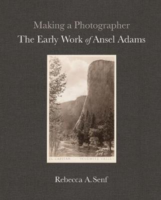 Making a Photographer: The Early Work of Ansel Adams