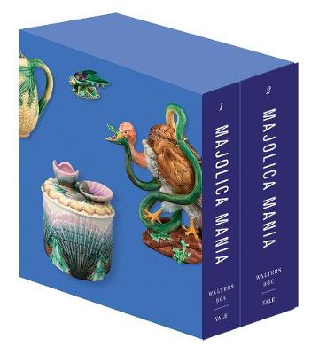 Majolica Mania: Transatlantic Pottery in England and the United States, 1850-1915 (Boxed Set)