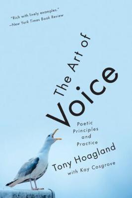 Art of Voice, The: Poetic Principles and Practice